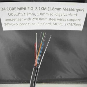 Mini figure 8:Mini-figure 8  (24C Globe Specs) 2KM 1.8mm with 24F-two loose tubes